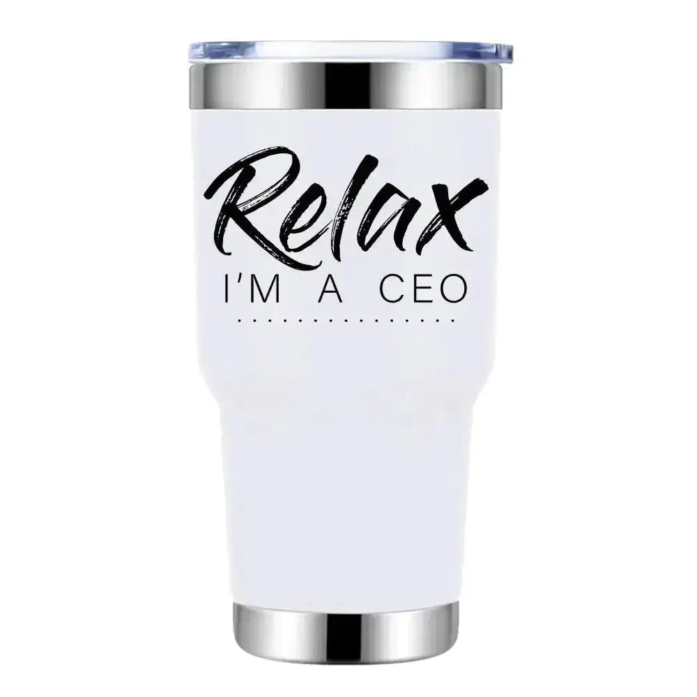 Relax I'm A CEO 30oz Tumbler