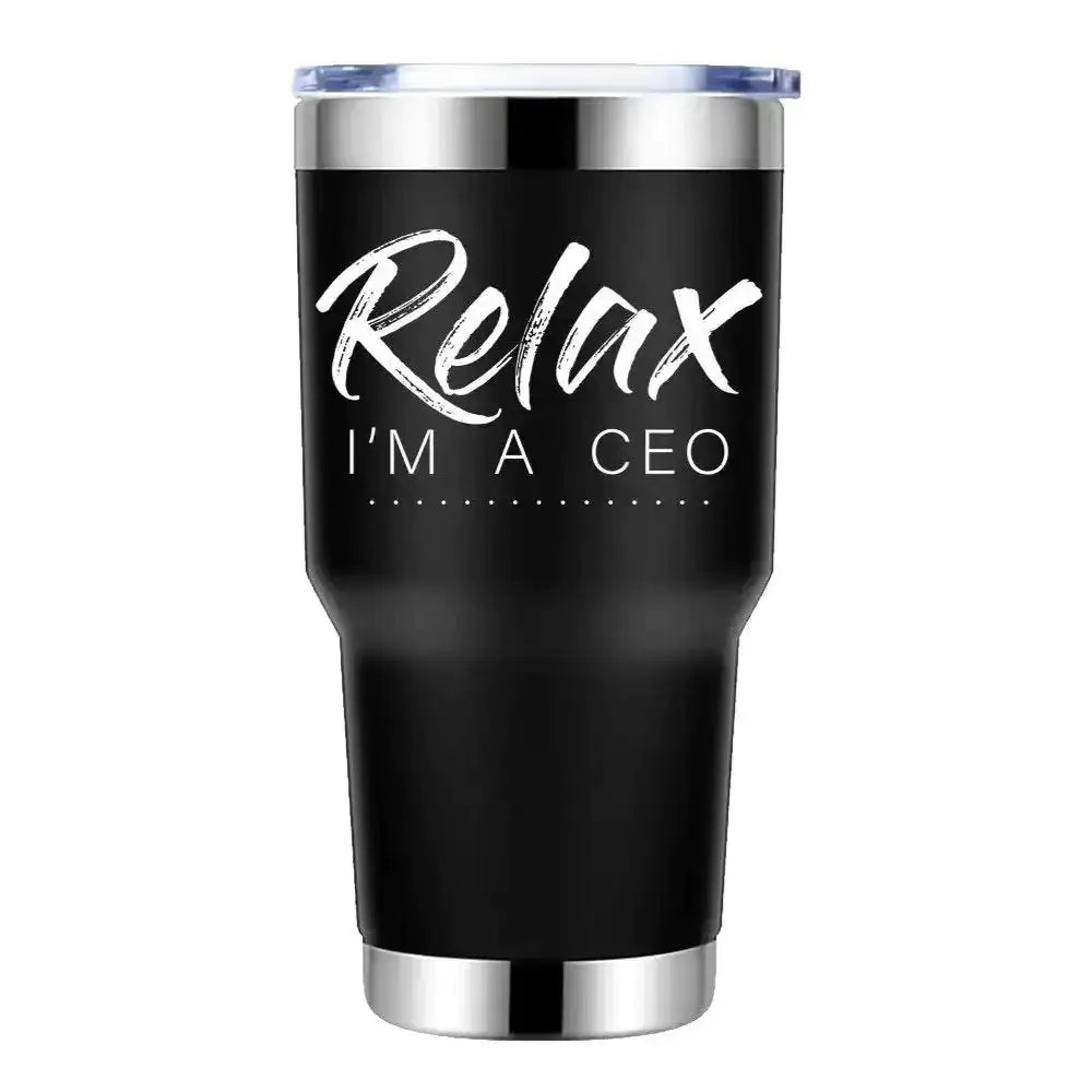 Relax I'm A CEO 30oz Tumbler